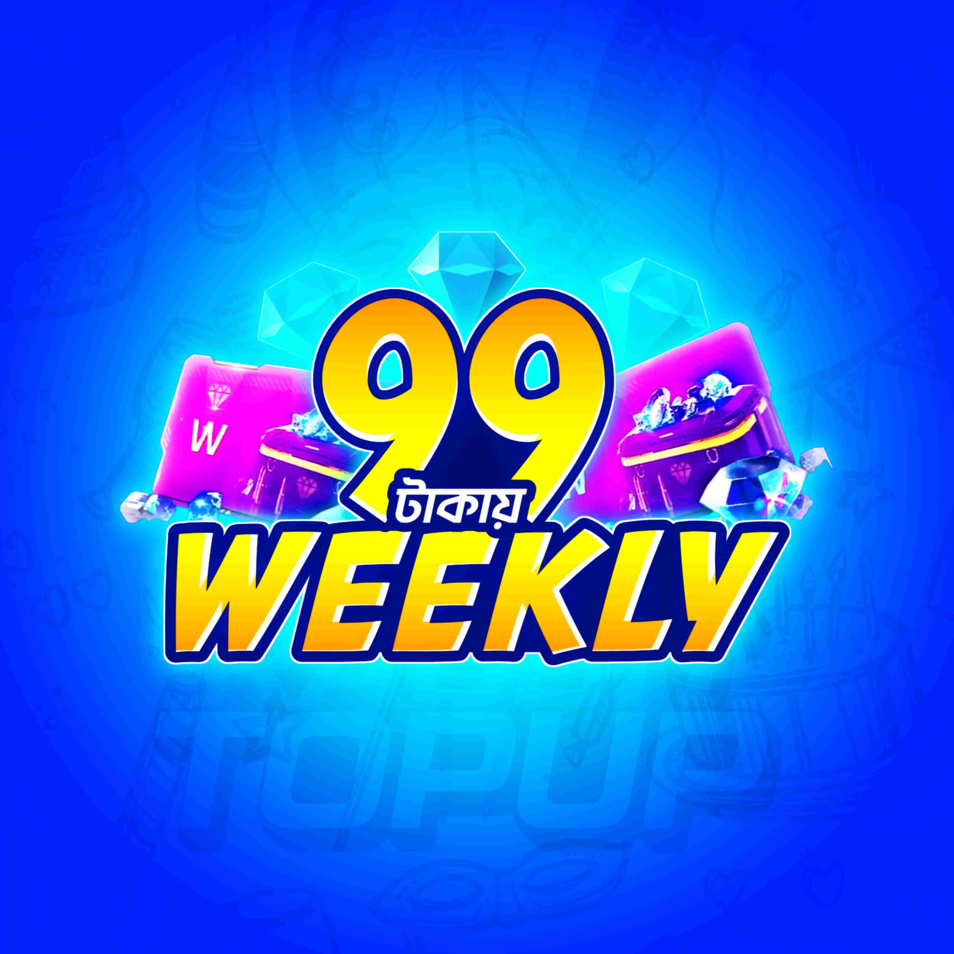 99 TK WEEKLY